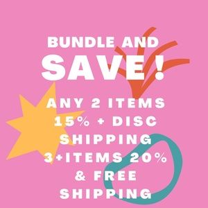 SAVE ON BUNDLES: 15% + DISC. SHIPPING or 20% + FREE SHIPPING!!!